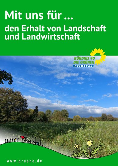 Wahlplakat: Mit uns für... den Erhalt von Landschaft und Landwirtschaft